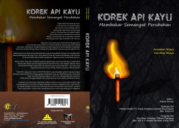 Korek Api Kayu (Membakar Semangat Perubahan)